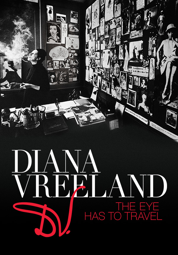 Diana Vreeland: The Eye Has to Travel - Poster