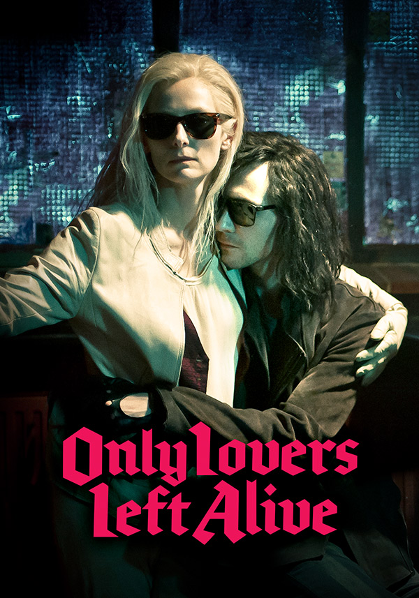 Only Lovers Left Alive - Poster