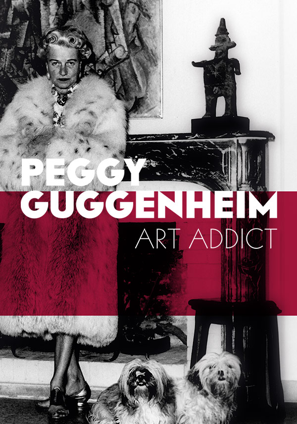 Peggy Guggenheim: Art Addict - Poster