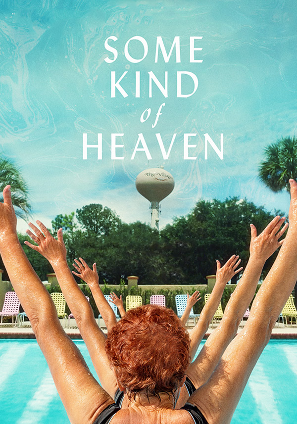 Some Kind of Heaven - Poster