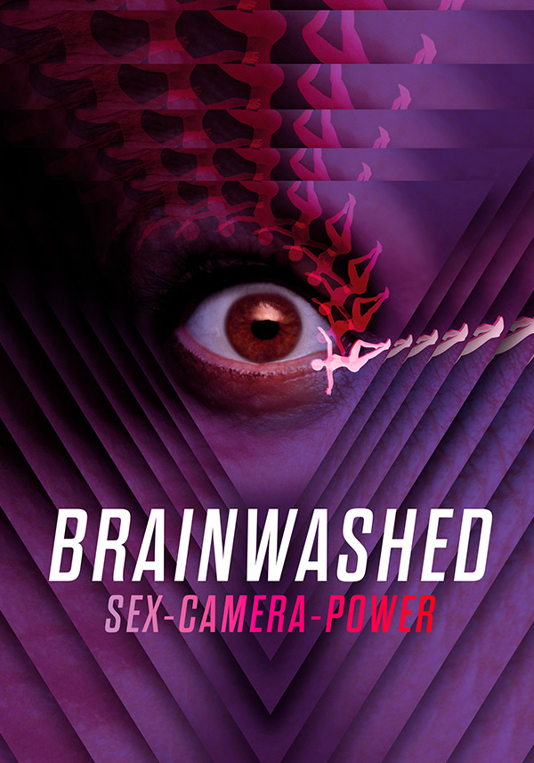 Brainwashed: Sex-Camera-Power - Poster
