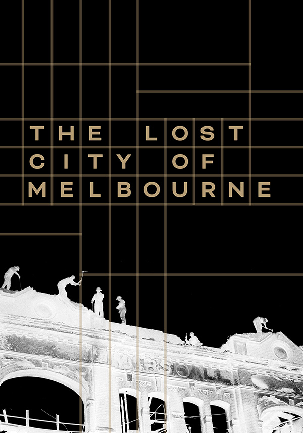 The Lost City of Melbourne - Poster